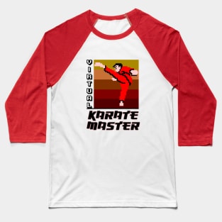 Virtual Karate Master Baseball T-Shirt